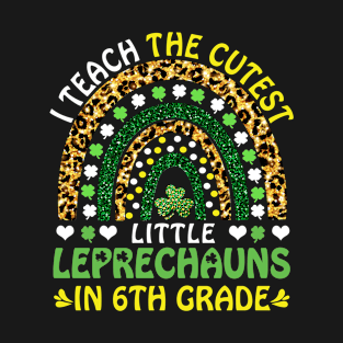 Rainbow Leopard I Teach The Cutest Leprechauns In 6th grade T-Shirt