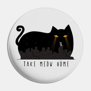 Take Meow Home Pin