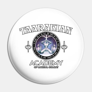 Taarakian Academy (Alt Print) Pin