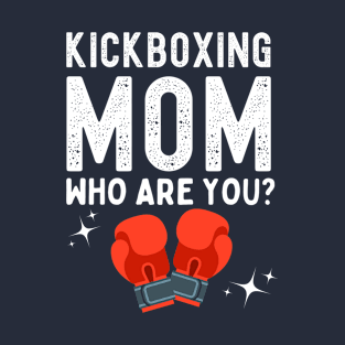 Kickboxing Mom Funny T-Shirt