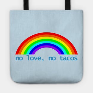 No Love No Tacos Rainbow Tote