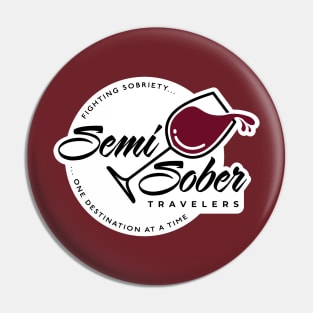 Original Semi-Sober Travelers Wine design with solid background Pin