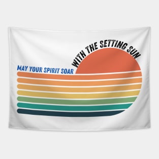 may your spirit soar with the setting sun Tapestry