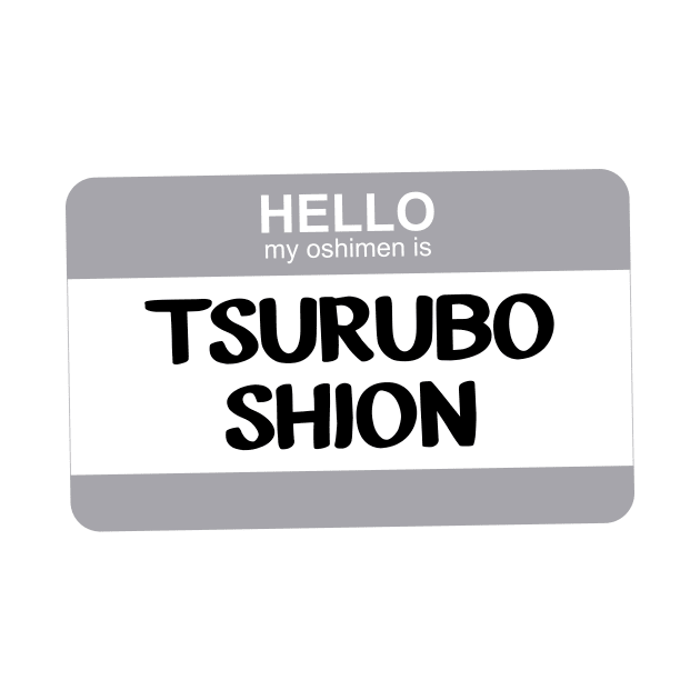 My Oshimen is Tsurubo Shion by Silvercrystal