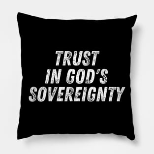 Christian Quote Trust in God's Sovereignty Pillow