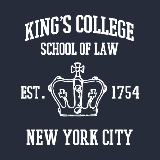 HAMILTON BROADWAY MUSICAL King's College School of Law Est. 1754 Greatest City in the World T-Shirt