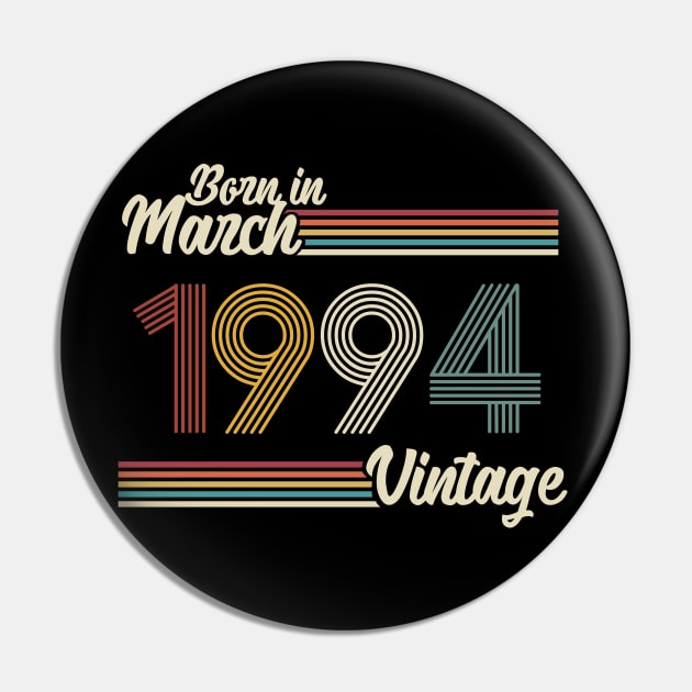 Vintage Born in March 1994 Pin by Jokowow