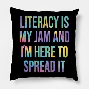 Literacy Is My Jam And I'm Here To Spread Literacy Teacher Pillow