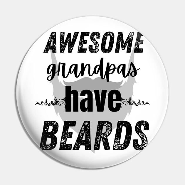 Awesome Grandpas Have Beards Pin by Maroon55