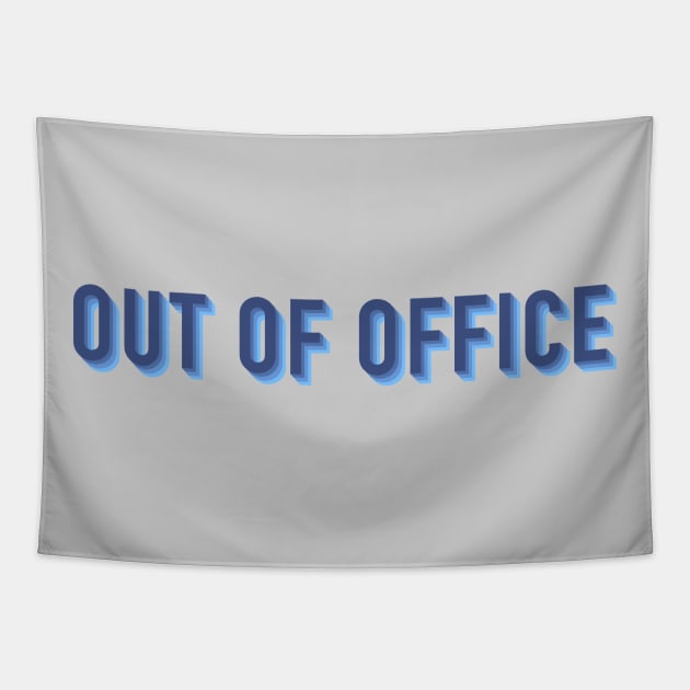 Out of Office Tapestry by LetsOverThinkIt