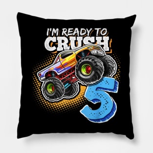 I'm Ready to Crush 5 Monster Truck 5th Birthday Gift Boys Pillow