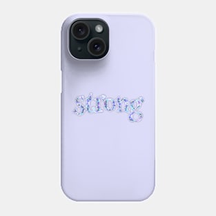 strong flower Phone Case