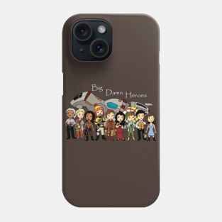 Big Damn Heroes Phone Case