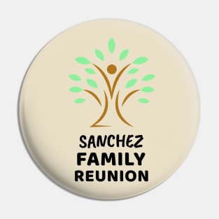 Sanchez Family Reunion Design Pin