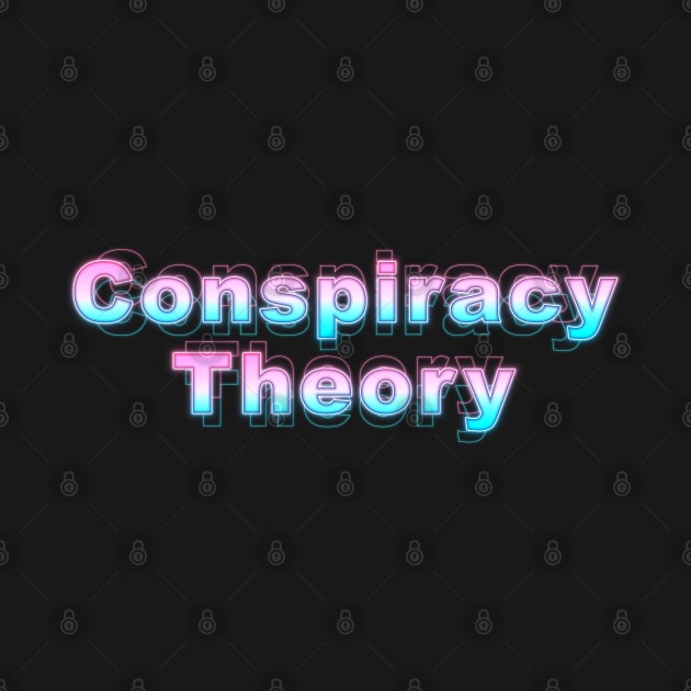 Conspiracy Theory by Sanzida Design