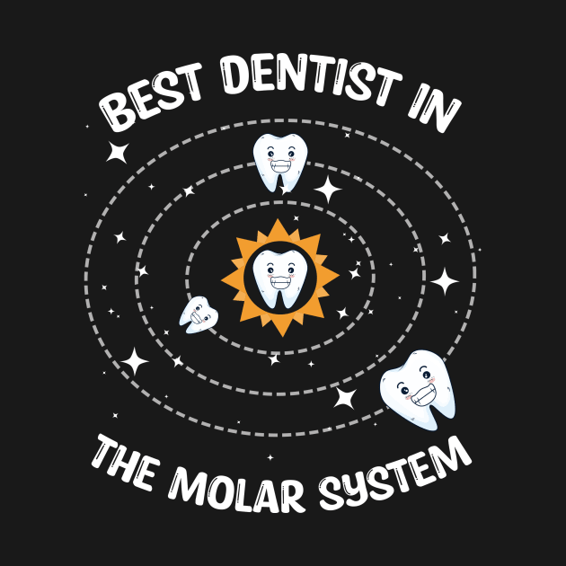 Best Dentist In The Molar System Dentist Dental Student by andreperez87