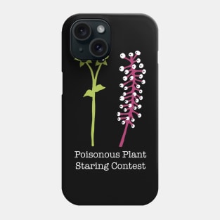 Poisonous Plant Staring Contest Phone Case