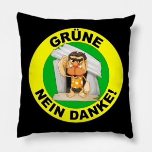 Gruene Steinzeit? Nein Danke! Pillow