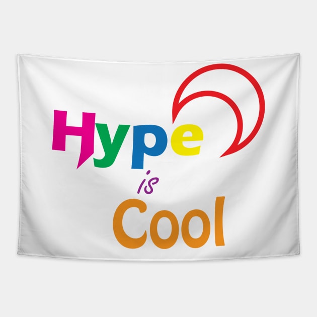 Hype is Cool Tapestry by BlueLook