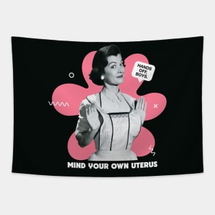 Vintage Housewife Mind Your Own Uterus // Funny Collage Pro Choice Tapestry