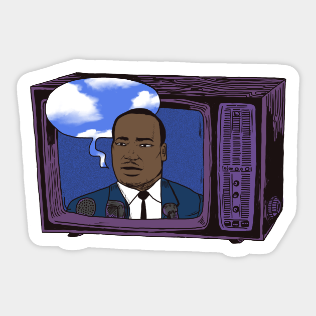 Dream - Mlk Quotes - Sticker