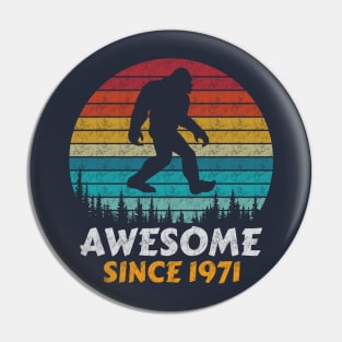 Awesome Since 1971 Pin