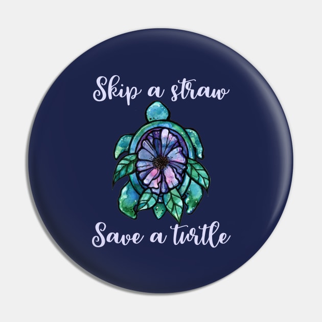 Skip a straw save a turtle Pin by bubbsnugg