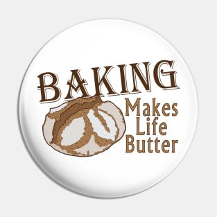 BAKING Makes Life Butter Pin