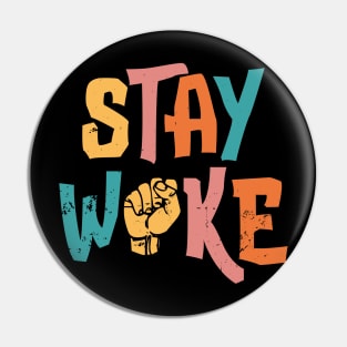 Stay Woke Pin