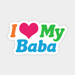 I Love My Baba Magnet