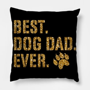 Best Dog Dad Ever Pillow