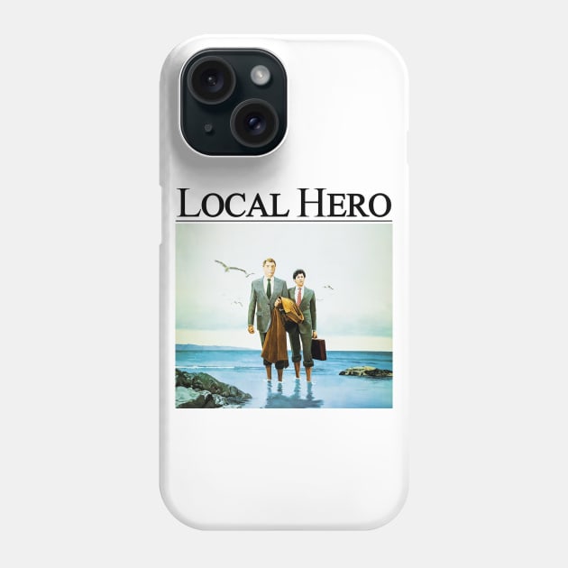 Local Hero (1983) Phone Case by Scum & Villainy