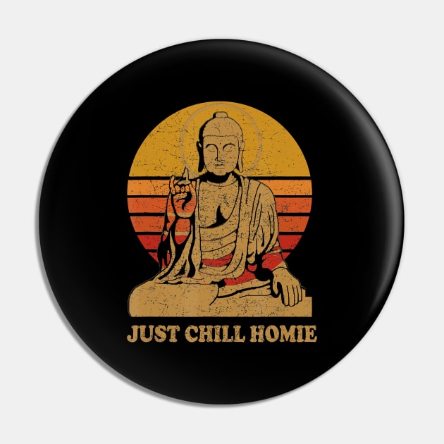 Buddha Just Chill Homie Vintage Sunset Pin by JaydeMargulies