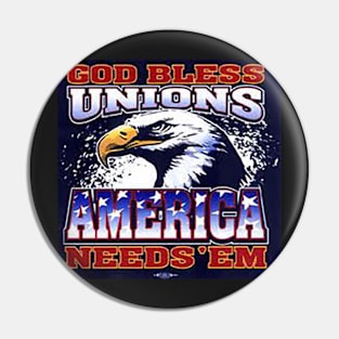 God Bless Unions Pin