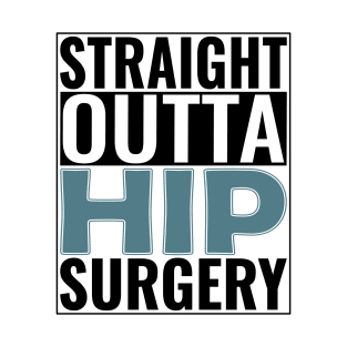 Hip Surgery T-Shirt