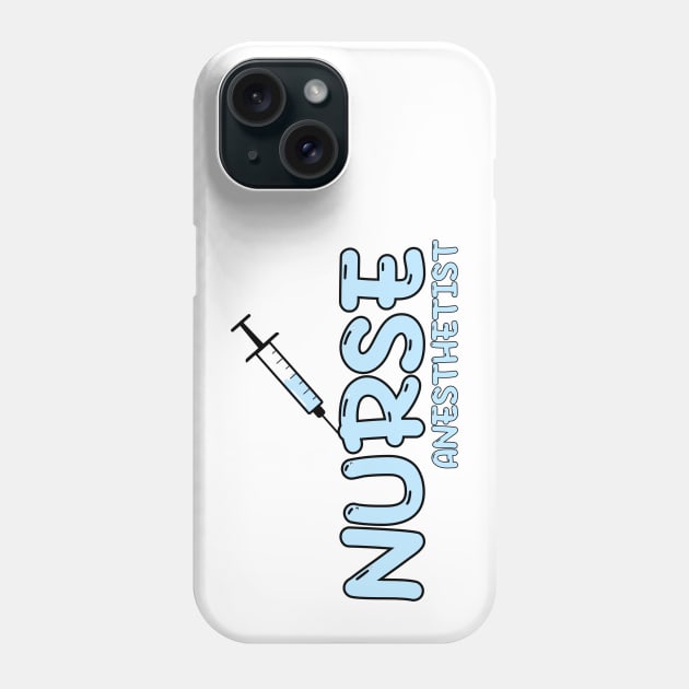 Nurse Anesthetist (CRNA) Blue Phone Case by MedicineIsHard