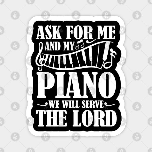 As For Me and My Piano We will Serve The Lord Magnet by AngelBeez29