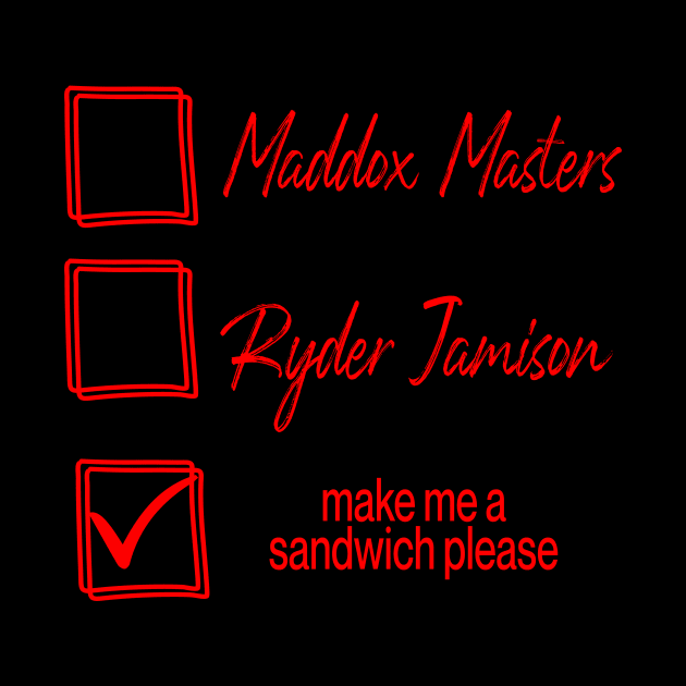 Maddox Ryder Sandwich by Naughty Nerd Merch