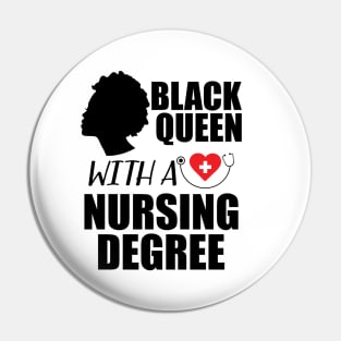 Black Queen with a nurse degree Pin