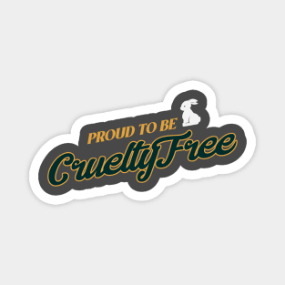 Proud to be Cruelty Free Magnet