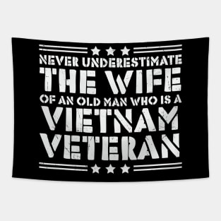 Never Understimate The Wife Of An Old MAn Who Is A Vietnam Veteran Tapestry