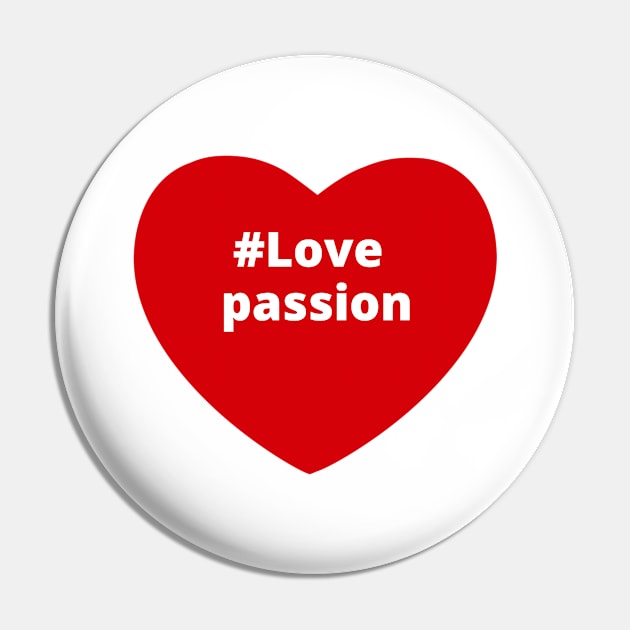 Love Passion - Hashtag Heart Pin by support4love