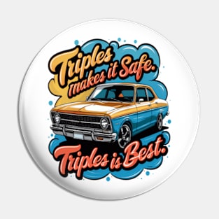 Triples makes it safe. Colorful design Pin