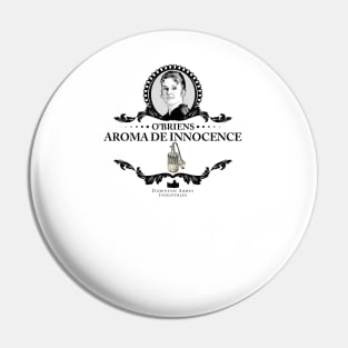 O'Briens Aroma - Downton Abbey Industries Pin