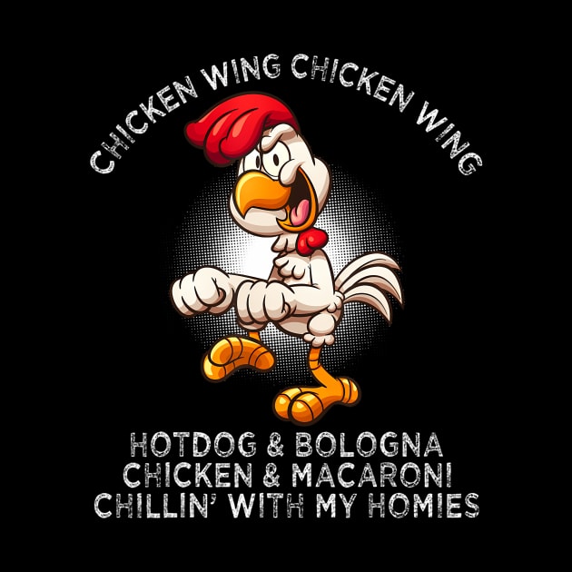 Chicken Wing Chicken Wing  Song Lyric Hot Dog Bologna by vulanstore