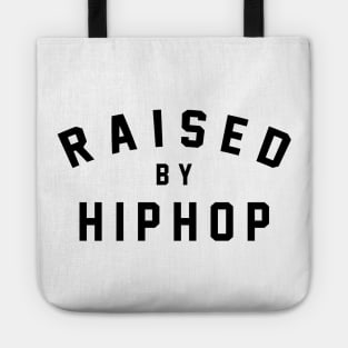 Raised by Hip Hop T-Shirt Tote