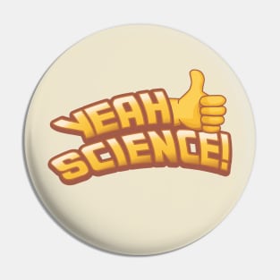 YEAH SCIENCE Thumbs Up Pin