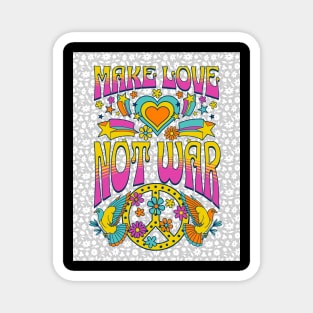 Make Love Not War - Hippie Peace Magnet