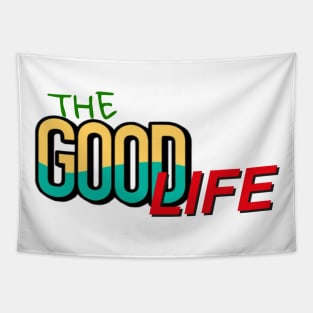 The good life Tapestry