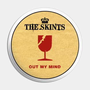 The Skints Out My Mind Pin